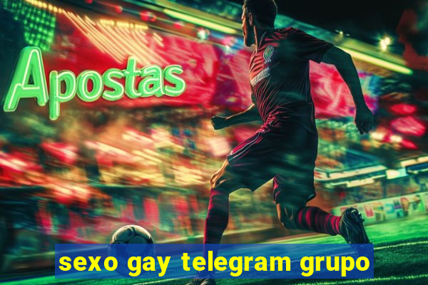 sexo gay telegram grupo